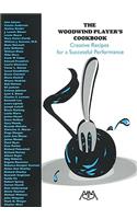 The Woodwind Player's Cookbook: Creative Recipes for a Successful Performance(English)