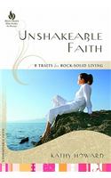 Unshakeable Faith: 8 Traits for Rock-Solid Living