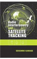 Radio Interferometry and Satellite Tracking