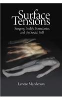 Surface Tensions: Surgery, Bodily Boundaries, and the Social Self