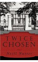 Twice Chosen