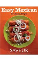 Saveur Easy Mexican