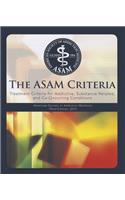 Asam Criteria: Treatment Criteria for Addictive, Substance-Related, and Co-Occurring Conditions