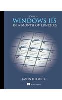 Learn Windows IIS in a Month of Lunches
