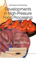 Developments in High-Pressure Food Processing