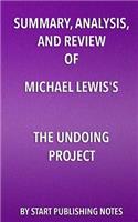 Summary, Analysis, and Review of Michael Lewis's The Undoing Project