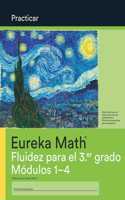 Spanish - Eureka Math Grade 3 Fluency Practice Workbook #1 (Modules 1-4)