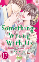 Something's Wrong With Us 17: (17 Something's Wrong With Us)