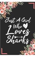 Just A Girl Who Loves Sharks