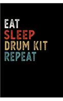 Eat Sleep Drum kit Repeat Funny Musical Instrument Gift Idea