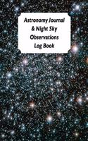 Astronomy Journal & Night Sky Observations Log Book