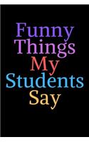 Funny Things My Students Say
