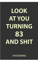 Look At You Turning 83 and Shit