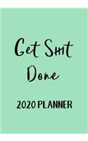 Get Shit Done 2020 Weekly Planner