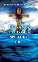 Le Cosmos Et Le Combat Spirituel