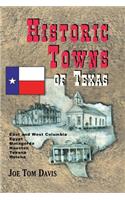 Historic Towns of Texas - Volume 1