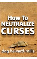 How to Neutralize Curses