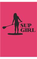 Sup Girl: Notebook Stand Up Paddling Notizbuch kariert Paddle Planer SUP Journal 6x9 karo A5