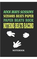 Nothing Beats Racing Rock Paper Scissors Notebook