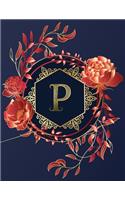 Journal Notebook Initial Letter "P" Monogram: Elegant, Decorative Wide-Ruled Diary. Featuring Unique Red/Peach Roses & leaf design, Navy Blue Background and Gold Hexagonal Frame around a Scroll 