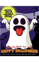 Activity Book For Kids Happy Halloween Trick or Treat