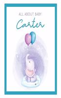 All About Baby Carter: The Perfect Personalized Keepsake Journal for Baby's First Year - Great Baby Shower Gift [Soft Baby Elephant]