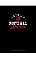 Totally Football Mama