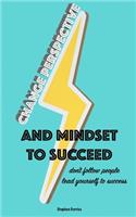Change Perspective and Mindset to Succeed