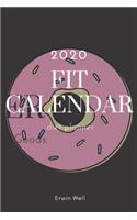 Fit Calendar. Diet Planner 2020.: 13 Weeks Daily Activity and Fitness Tracker To Help You Become The Best Version of Yourself - Diet-planner-trim-size-6-x-9-no-bleed-111-pages-cover-