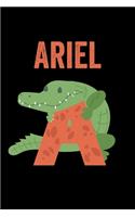 Ariel: Animals Coloring Book for Kids, Weekly Planner, and Lined Journal Animal Coloring Pages. Personalized Custom Name Initial Alphabet Christmas or Birt