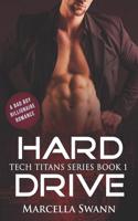 Hard Drive: A Bad Boy Billionaire Romance