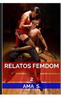Relatos femdom 2