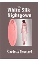 White Silk Nightgown