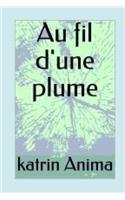 Au Fil d'Une Plume