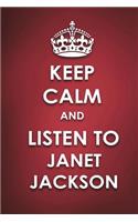 Keep Calm And Listen To Janet Jackson: Janet Jackson Journal Diary Notebook for Girls(Keep Calm and Listen to Janet Jackson)