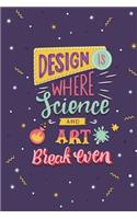 Design Is Where Science and Art Break Even: Meal Planning Food Planner Menu List for Everyone Such as Diabetics or Baby Menu or Other Menu, Daily Food Journal Menu Meal Prep Notebook Notepad t(1 Meal Planning)