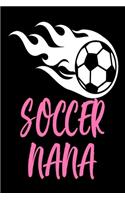 Soccer Nana: Soccer Supporter Grandma Appreciation Sports Gift Notebook