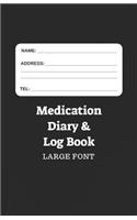 Medication Diary & Log Book - Large Font
