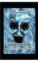 Darkly Rising