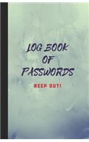 Log Book of Passwords - Keep Out