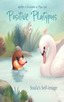 Positive Platypus