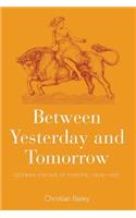 Between Yesterday and Tomorrow