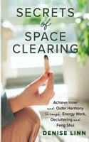 Secrets of Space Clearing