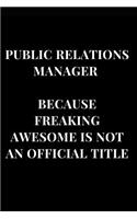 Publica Relations Manager Because Freaking Awesome Is Not an Official Title