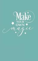 Make Your Own Magic
