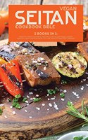 Vegan Seitan Cookbook Bible