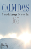Calm Days: A Peaceful Thought for Every Day(365 Great Days)