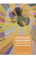 Critical Reasoning and the Art of Argumentation