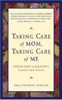 Taking Care of Mom, Taking Care of Me