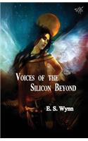Voices of the Silicon Beyond: Book 3 of The Gold Country Series